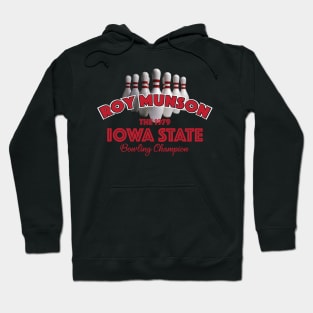 Roy Munson Iowa State Bowling Champion Hoodie